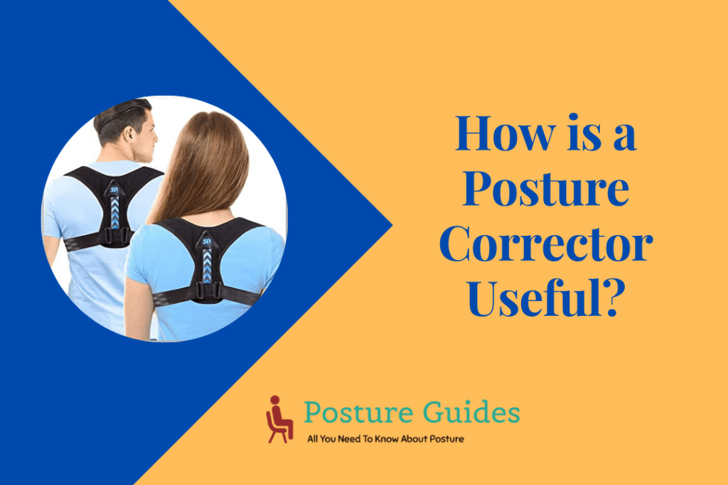 How is a Posture Corrector Useful