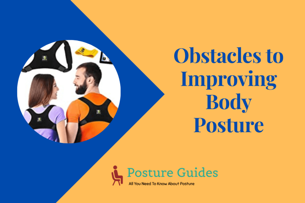 Obstacles to Improving Body Posture