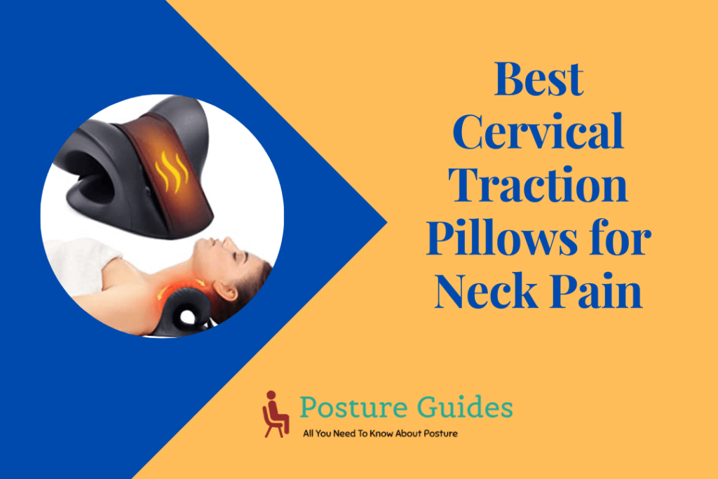 Best Cervical Traction Pillows for Neck Pain