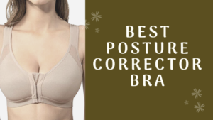 Best Posture Corrector Bra