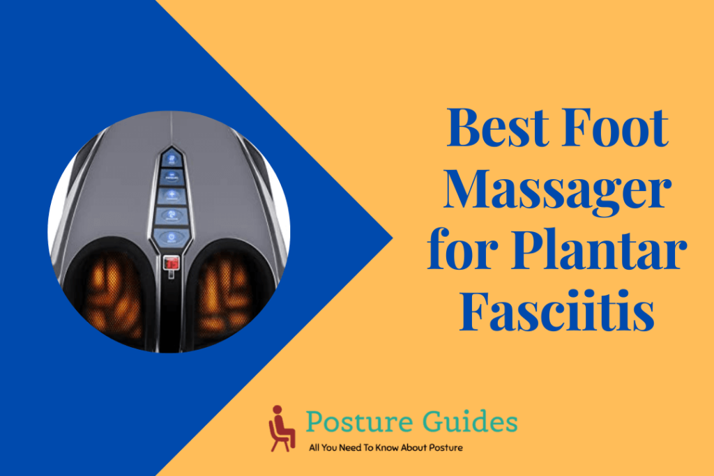 Best Foot Massager for Plantar Fasciitis