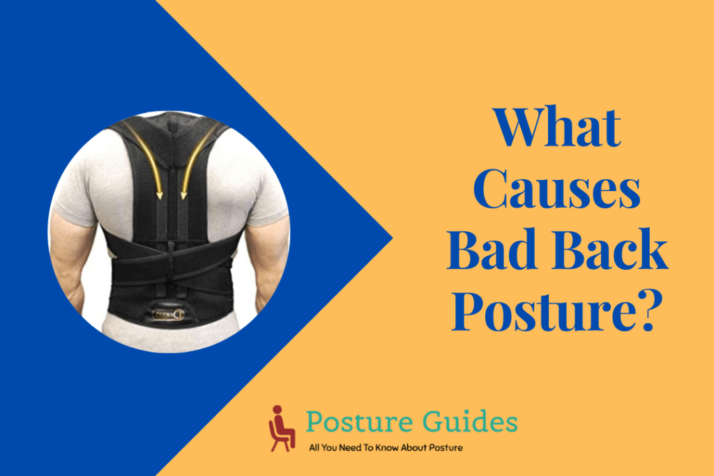 What Causes Bad Back Posture