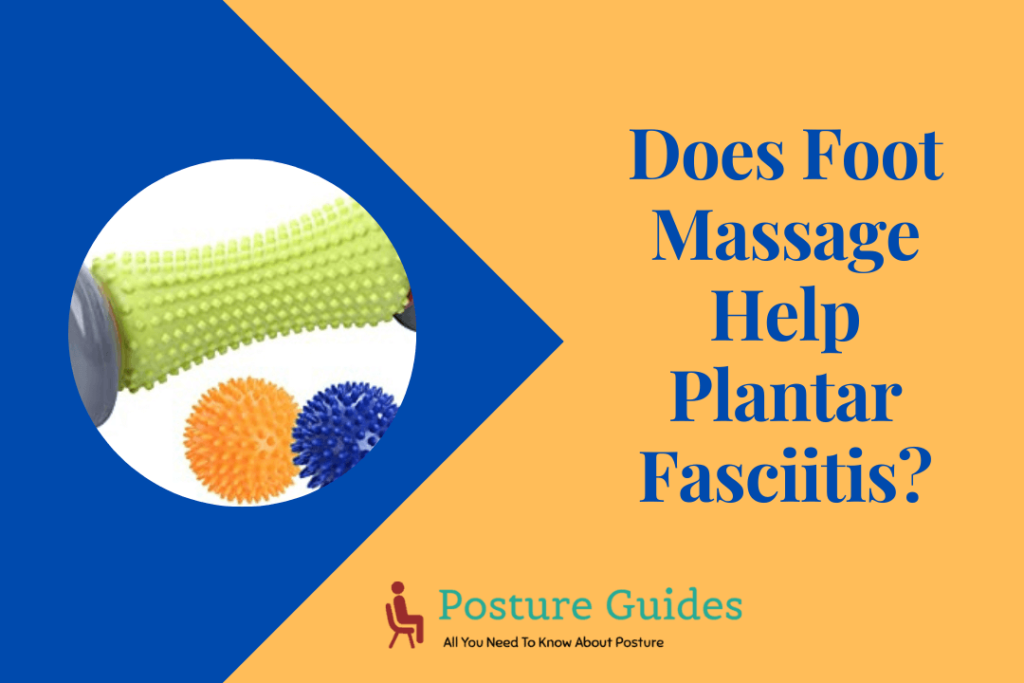 Does Foot Massage Help Plantar Fasciitis