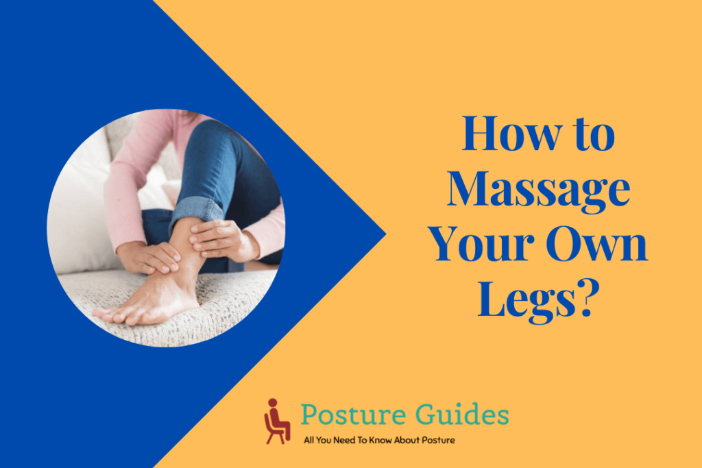 How to Massage Your Own Legs