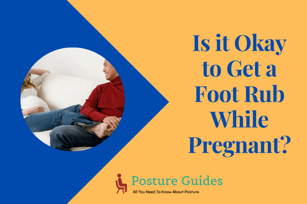 Is it Okay to Get a Foot Rub While Pregnant