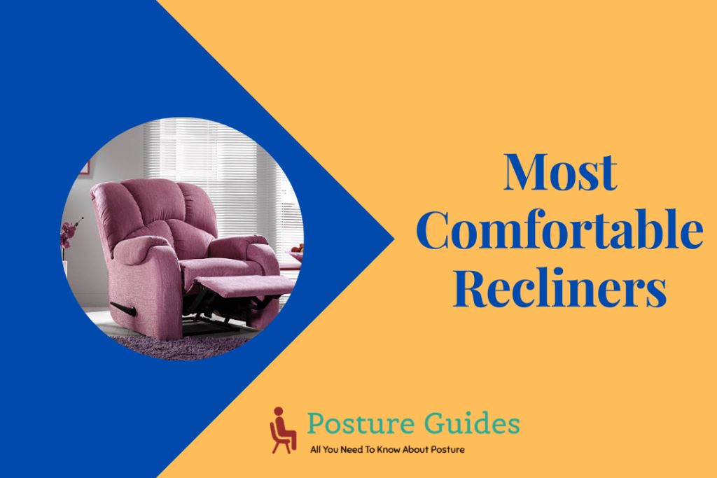 The 14 Most Comfortable Recliners for Maximum Relaxation