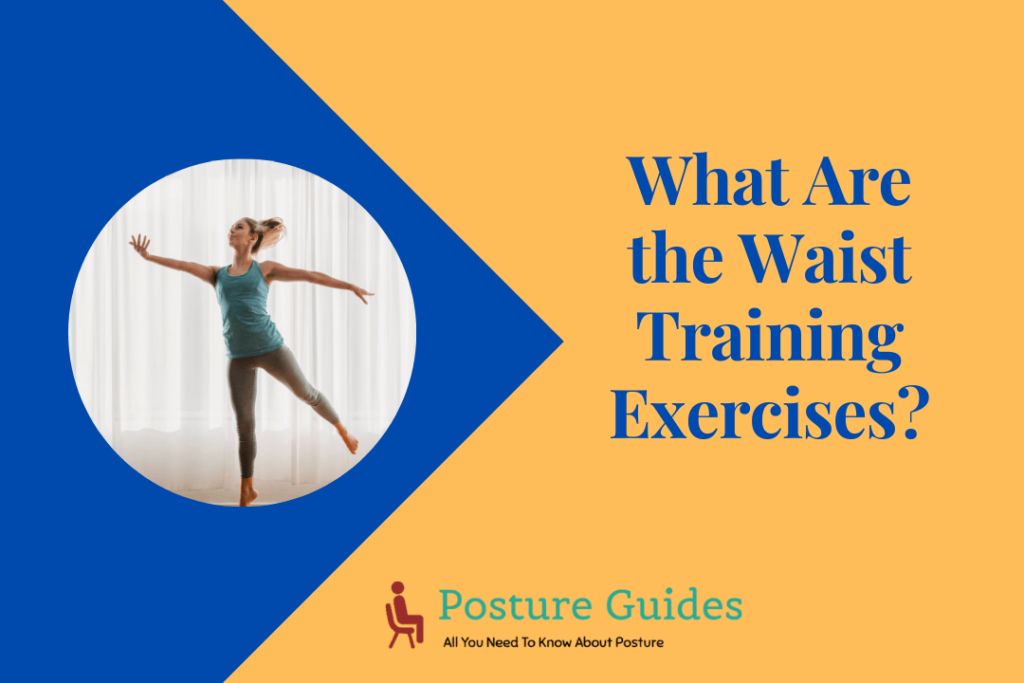 What Are the Waist Training Exercises