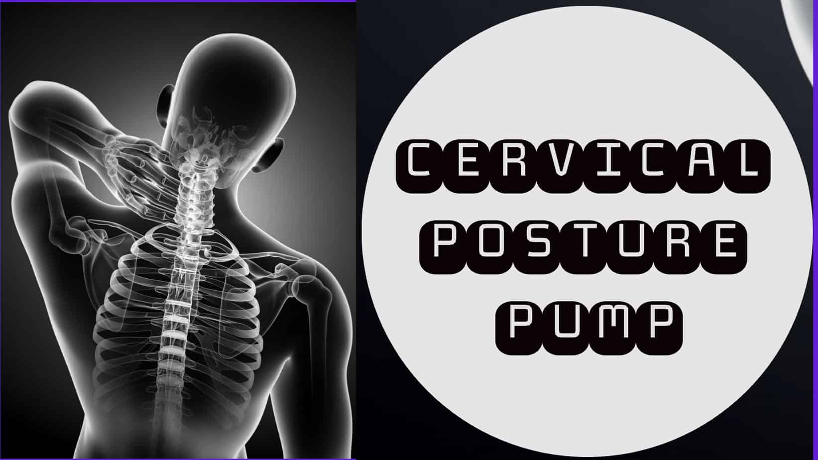 cervical posture pump