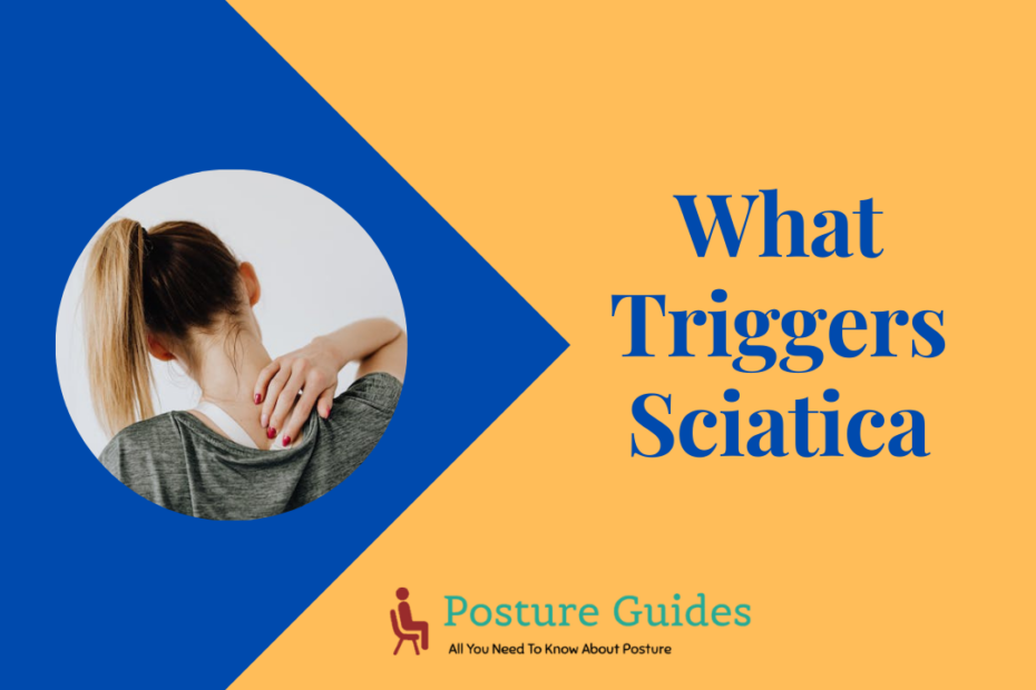 What Triggers Sciatica