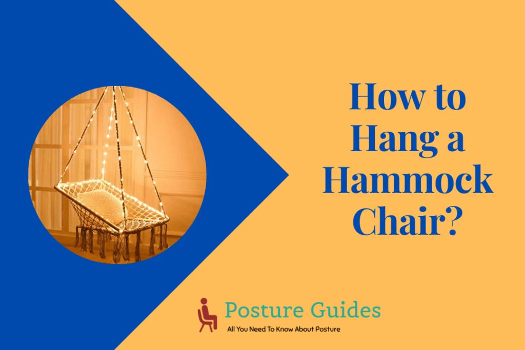 How to Hang a Hammock Chair?