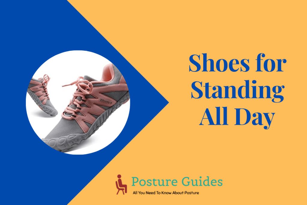 Best Shoes for Standing All Day: Comfort and Support for Working Long Hours