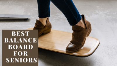 Best Balance Board for Seniors
