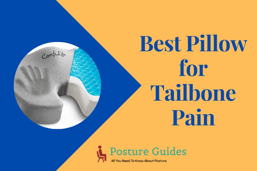 Best Pillow for Tailbone Pain Relief