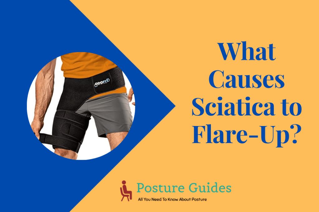 What-Causes-Sciatica-to-Flare-Up2