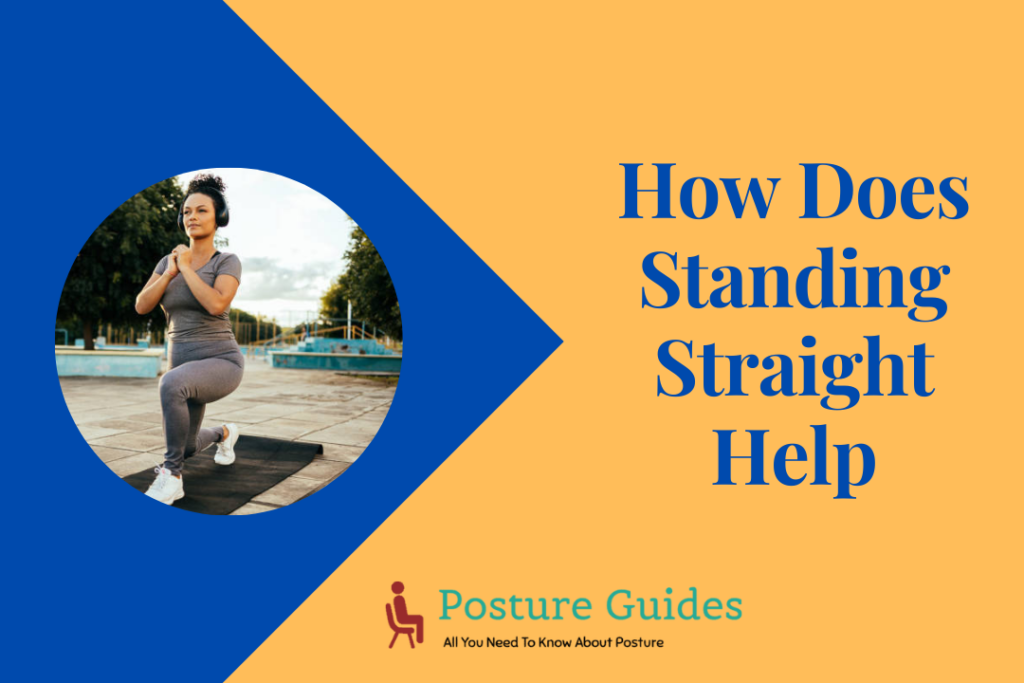 How Does Standing Straight Help