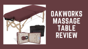 Oakworks Massage Table Review